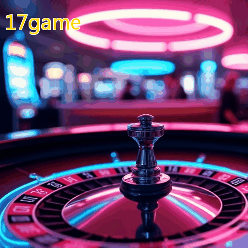 17game - Plataforma confiável para apostas emocionantes e bônus